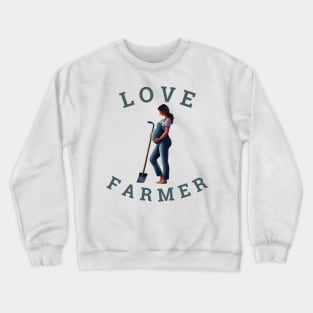 Love Farmer Surrogate Mother Mother's Day Gift Crewneck Sweatshirt